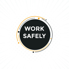 work safety text text button. Colorful web banner work safety text. Vector illustration
