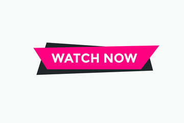 Watch now label sticker banner. Design template. Watch now banner in flat style.
