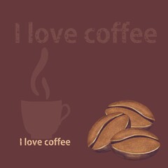 coffee background, coffee beans and the inscription, I love coffee