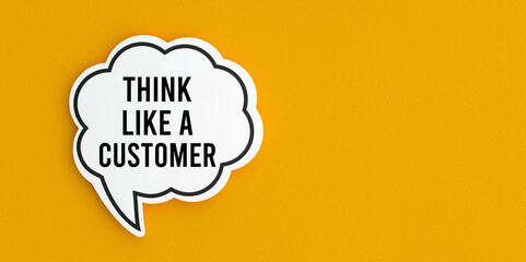 Think like a customer