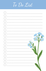 Daily planner, note paper, to do list, template decorated with flower. School schedule, organizer, checklist, notebook. Forget-me-not blue wildflower design. Colorful flat vector illustration.