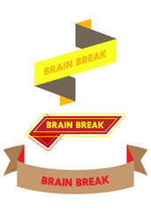 Set of ribbon with Brain Break text. Banner template. Label sticker. Sign.