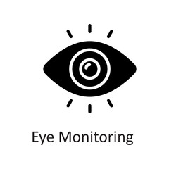 Eye Monitoring vector Solid Icon Design illustration on White background. EPS 10 File