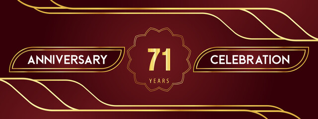 71 years anniversary celebration logotype with decorative gold frames on a dark red background. Premium design for weddings, birthday party, celebration events, graduation, and greeting.