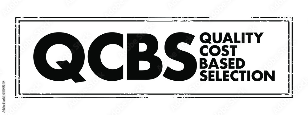 Poster qcbs quality and cost based selection - most common method for selecting consultants, acronym text c