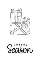 Christmas greeting card, poster, print, banner, invitation, sublimation, sticker, coloring page  design. Lettering quote 'Joyful season' decorated with doodles. EPS 10