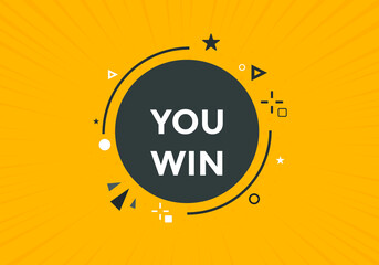 You win text button. Winner congratulations template
