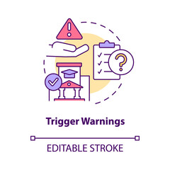 Trigger warnings concept icon. Poor quality education. Issue in higher education abstract idea thin line illustration. Isolated outline drawing. Editable stroke. Arial, Myriad Pro-Bold fonts used