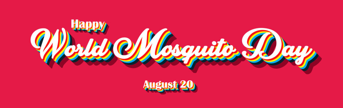 Happy World Mosquito Day, holidays month of august , Empty space for text, Copy space right