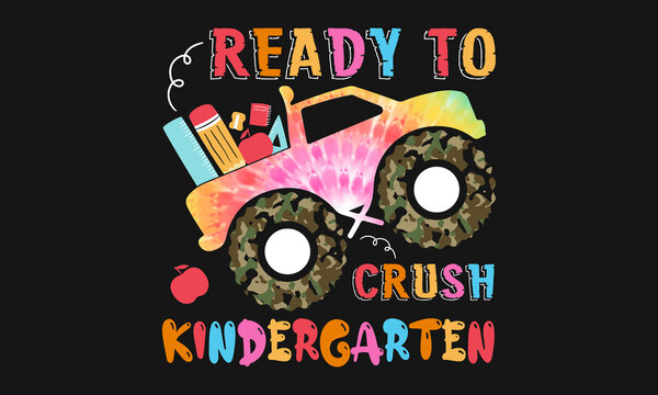 Ready To Crush Kindergarten T-shirt