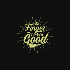 Finger lick in good, quote text art Calligraphy classic typography design