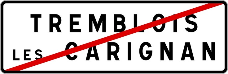 Panneau sortie ville agglomération Tremblois-lès-Carignan / Town exit sign Tremblois-lès-Carignan