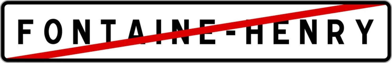 Obraz premium Panneau sortie ville agglomération Fontaine-Henry / Town exit sign Fontaine-Henry