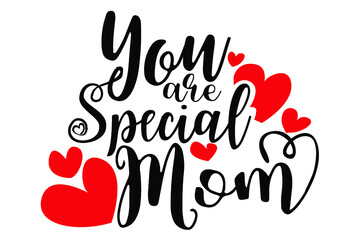mother's day love quotes - you are special mom