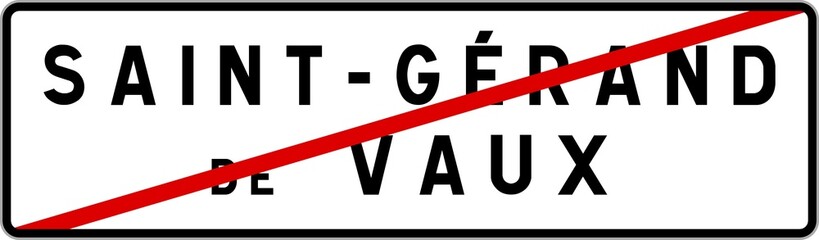 Fototapeta premium Panneau sortie ville agglomération Saint-Gérand-de-Vaux / Town exit sign Saint-Gérand-de-Vaux