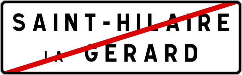 Panneau sortie ville agglomération Saint-Hilaire-la-Gérard / Town exit sign Saint-Hilaire-la-Gérard