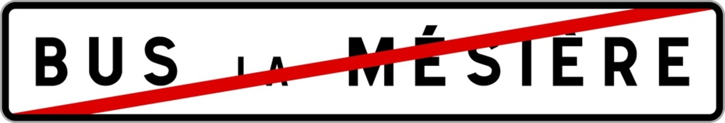 Fototapeta premium Panneau sortie ville agglomération Bus-la-Mésière / Town exit sign Bus-la-Mésière