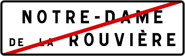 Panneau sortie ville agglomération Notre-Dame-de-la-Rouvière / Town exit sign Notre-Dame-de-la-Rouvière