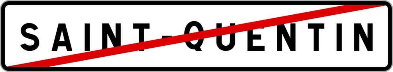 Panneau sortie ville agglomération Saint-Quentin / Town exit sign Saint-Quentin