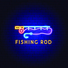 Fishing Rod Neon Label. Vector Illustration of Fisherman Promotion.