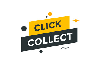 Click and collect text button web banner. Click collect for marketing design
