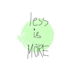 less is more. vector poster