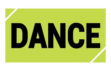 DANCE text written on green-black stamp sign.