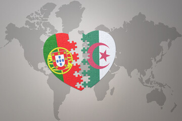 puzzle heart with the national flag of portugal and algeria on a world map background.Concept.