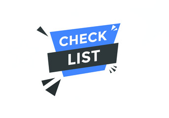 Check list text button label template. Check list on speech bubble. Check list banner.
