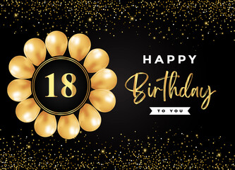 Happy 18th birthday with gold balloon and gold glitter isolated on black background. Premium design for birthday card, invitation card, flyer, brochure, greeting card, and anniversary celebration.