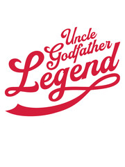 Uncle Godfather Legend Zitat 