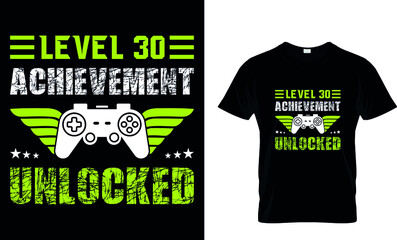 LEVEL 30 ACHIEVEMENT UNLOCKED Custom T-Shirt.