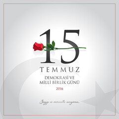 15 temmuz demokrasi ve milli birlik gunu vector illustration. (15 July, The Democracy and National Unity Day of Turkey celebration card.)