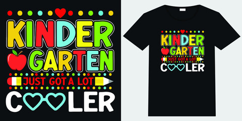 kindergarten just got a lot cooler T-shirt Design
