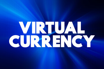 Virtual Currency - digital representation of value only available in electronic form, text concept background