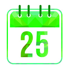 Calendar day 25. Number twenty five on a white paper with modern green border. Isolated on white background. Vector illustration.
