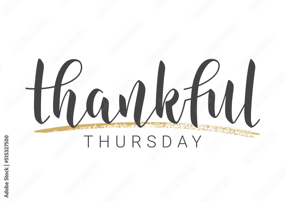 Wall mural Handwritten Lettering of Thankful Thursday. Template for Banner, Postcard, Poster, Print, Sticker or Web Product. Objects Isolated on White Background. Vector Illustration. - Wall murals