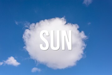 SUN - word on the background of the sky with clouds.