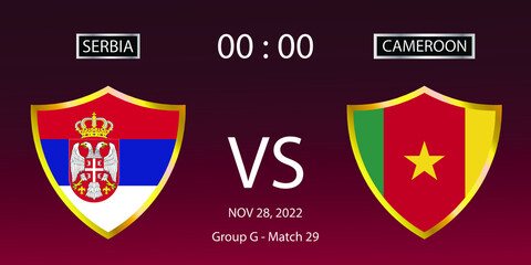 Soccer world cup 2022. Serbia vs Cameroon. Group stage match 29. Vector illustration. eps 10