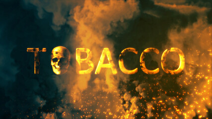 Text tobacco with man skull on backdrop with fire fire and smoke - abstract 3D rendering