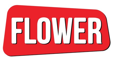 FLOWER text on red trapeze stamp sign.