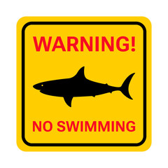 Warning! Shark, no swimming. Shark sighted. Yellow square sign