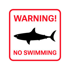 Warning! Shark, no swimming. Shark sighted. Square sign