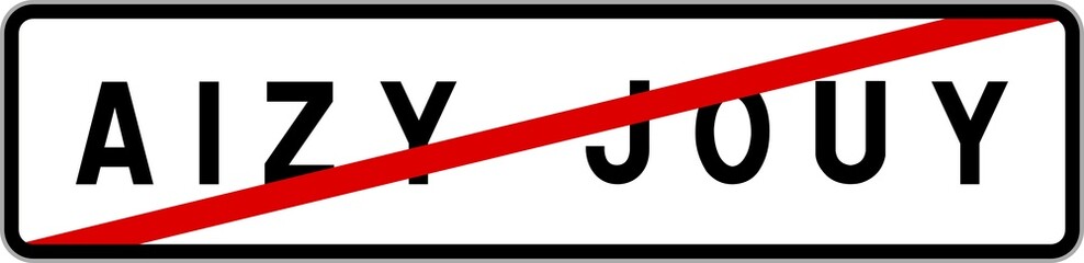 Panneau sortie ville agglomération Aizy-Jouy / Town exit sign Aizy-Jouy