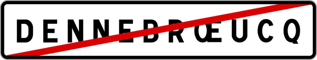 Panneau sortie ville agglomération Dennebroeucq / Town exit sign Dennebroeucq