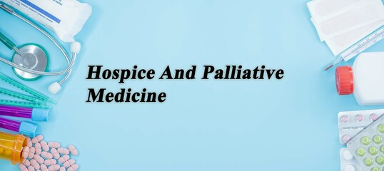 Hospice And Palliative Medicine