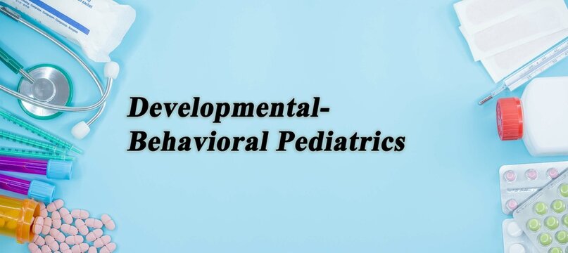 Developmental-Behavioral Pediatrics