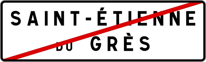 Panneau sortie ville agglomération Saint-Étienne-du-Grès / Town exit sign Saint-Étienne-du-Grès