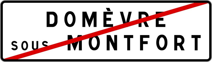 Panneau sortie ville agglomération Domèvre-sous-Montfort / Town exit sign Domèvre-sous-Montfort