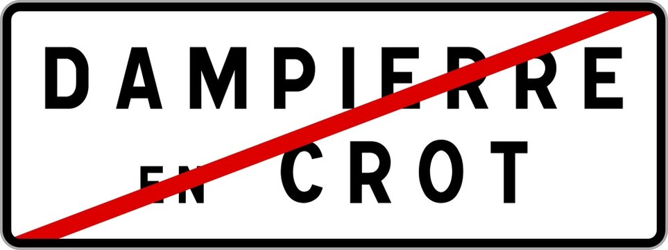 Panneau sortie ville agglom&eacute;ration Dampierre-en-Crot / Town exit sign Dampierre-en-Crot